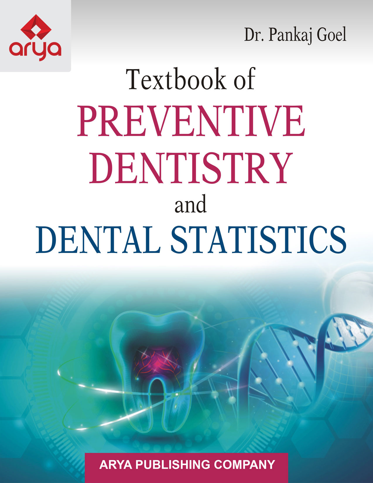 Textbook of Preventive Dentistry and Dental Statistics