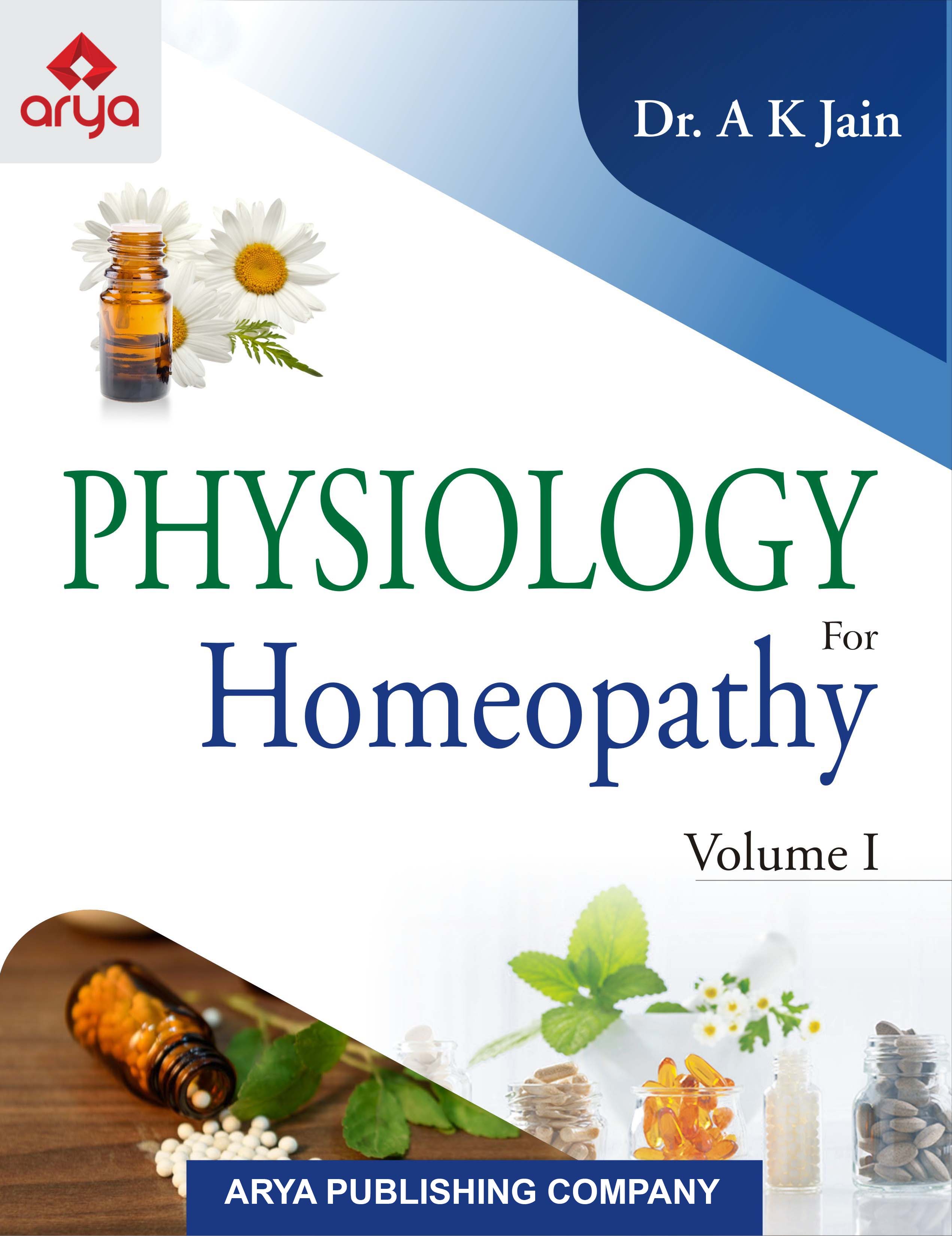 Physiology for Homeopathy (Volumes I and II)