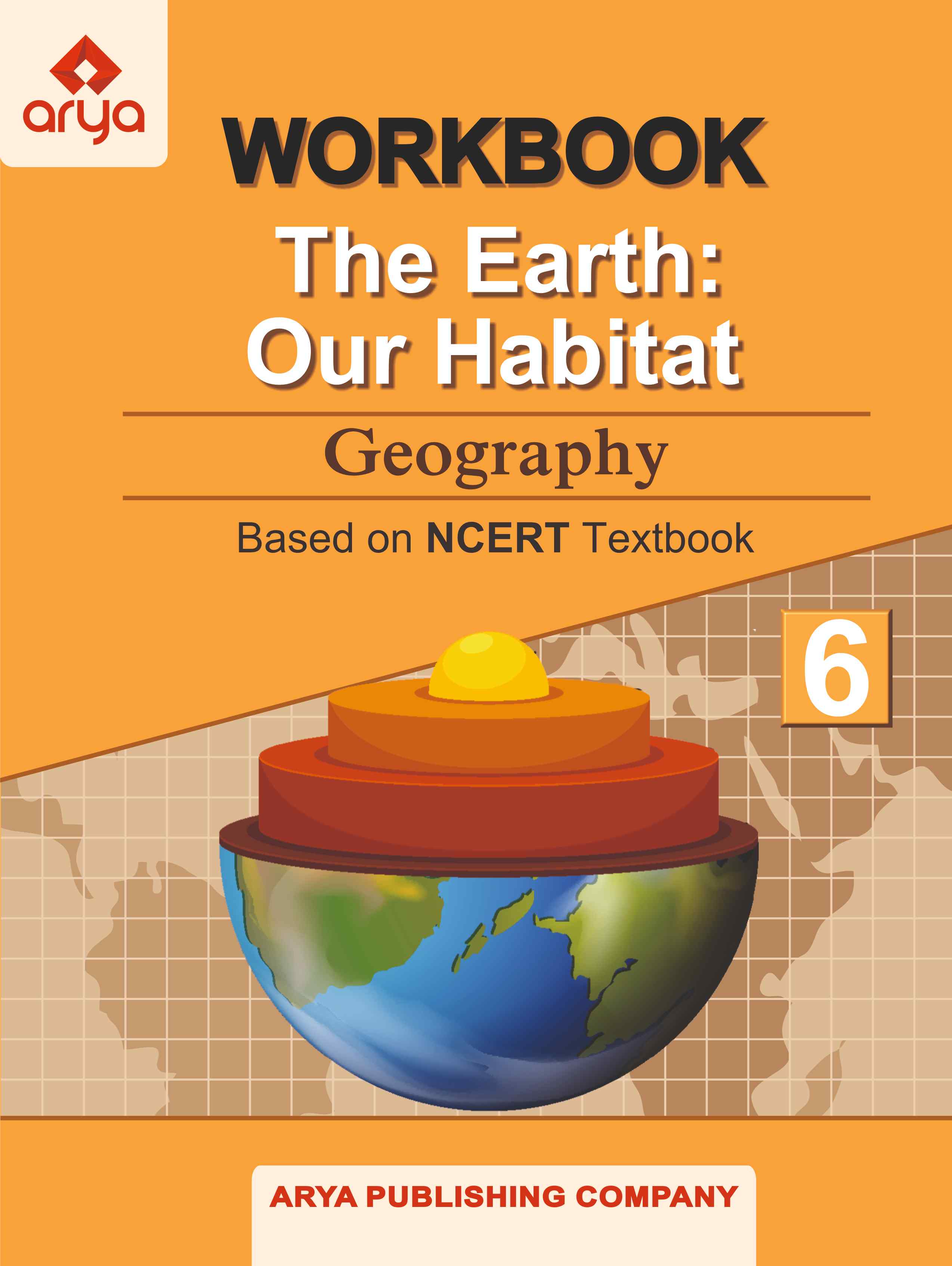 Workbook The Earth: Our Habitat Class?�?VI