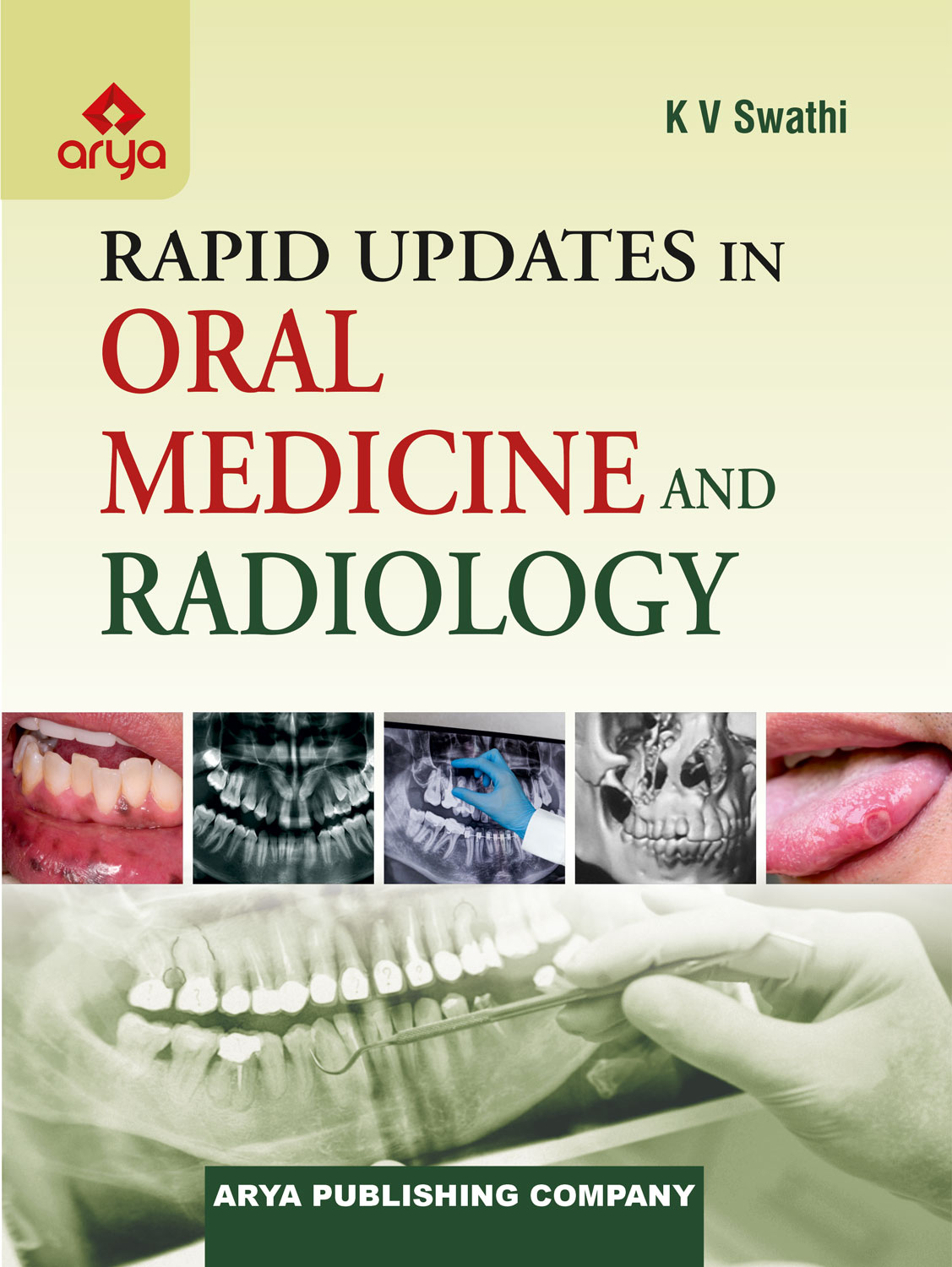 Rapid Updates in Oral Medicine and Radiology