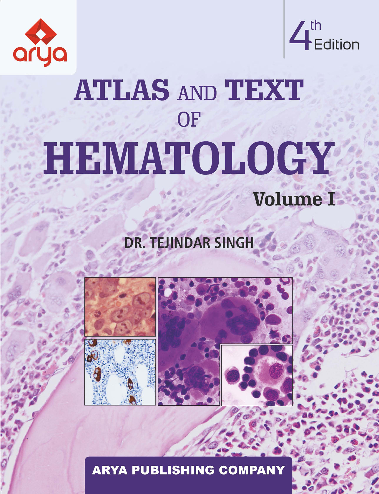 Atlas and Text of Hematology (Volume I and II )