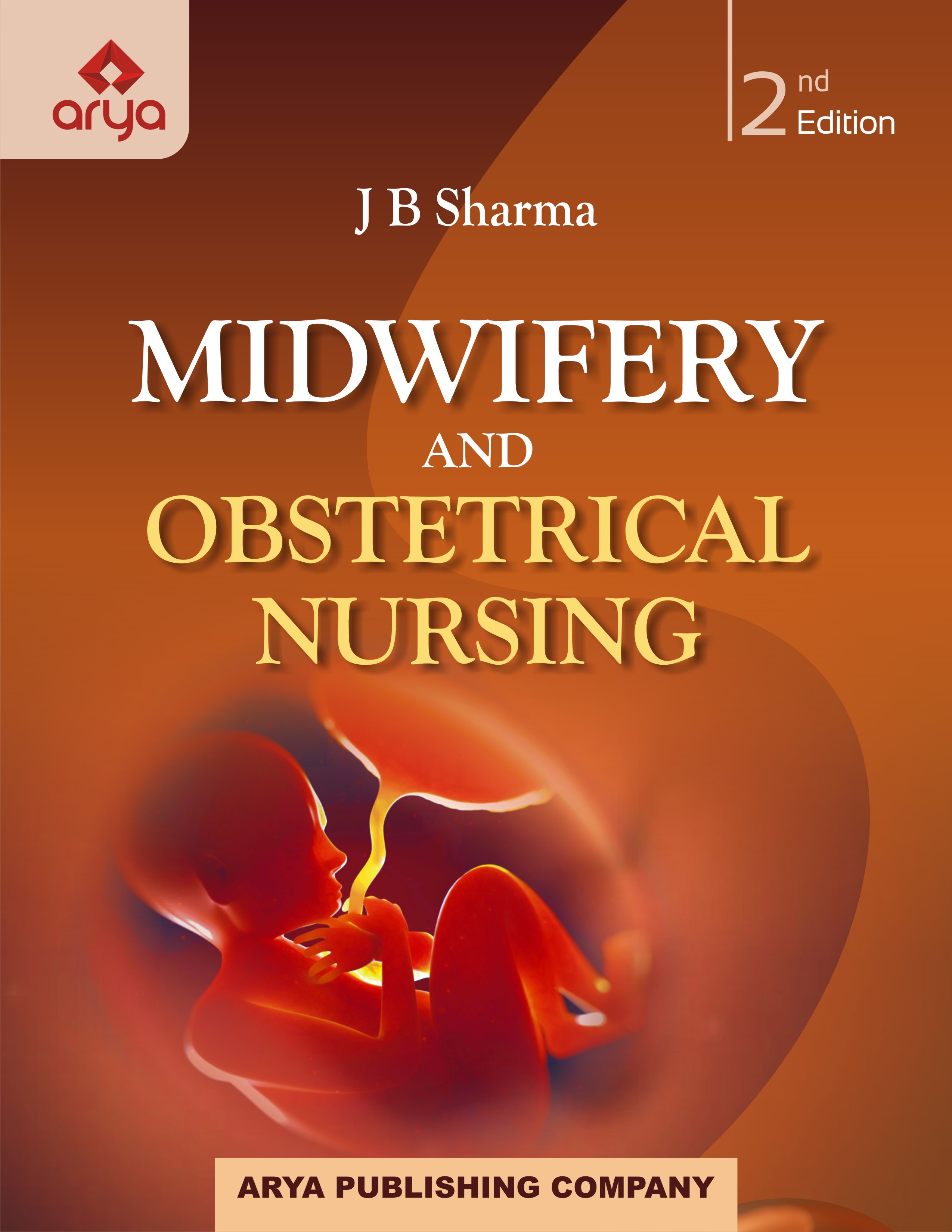 Midwifery and Obstetrical Nursing (with latest MTP Act 2021)